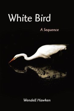 White Bird - Hawken, Wendell