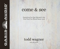 Come and See - Wagner, Todd; Driver, John