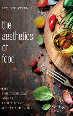 The Aesthetics of Food - Sweeney, Kevin W.