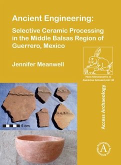 Cover Ancient Engineering: Selective Ceramic Processing in the Middle Balsas Region of Guerrero, Mexico