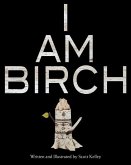 I Am Birch I Am Birch