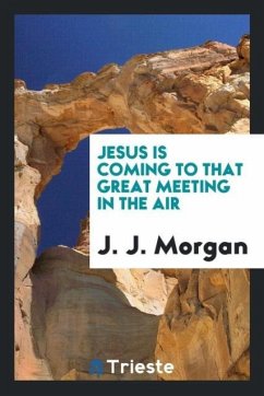 Jesus is coming to that great meeting in the air