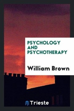 Psychology and psychotherapy - Brown, William