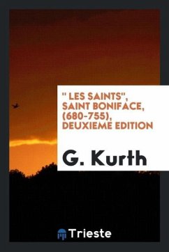 &quote; Les Saints&quote;, Saint Boniface, (680-755), deuxieme edition