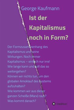 Ist der Kapitalismus noch in Form? (eBook, ePUB) - Kaufmann, George