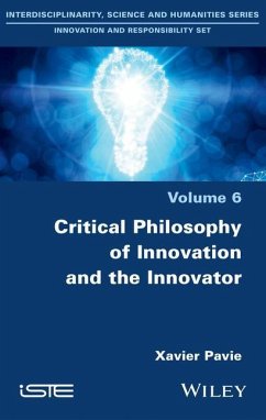 Critical Philosophy of Innovation and the Innovator - Pavie, Xavier