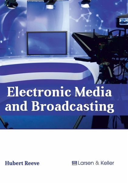 Electronic Media and Broadcasting Electronic Media and Broadcasting