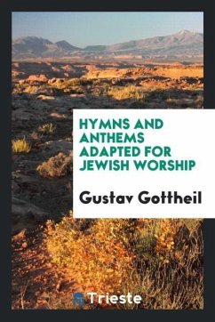Hymns and anthems adapted for Jewish worship - Gottheil, Gustav