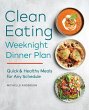 The Clean Eating Weeknight Dinner Plan - Bild 1