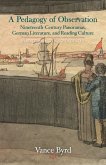 A Pedagogy of Observation: Nineteenth-Century Panoramas, German Literature, and Reading Culture