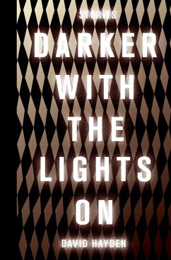 Darker with the Lights on - Hayden, David