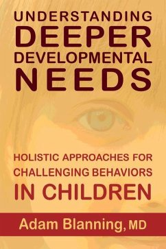 Understanding Deeper Developmental Needs - Blanning, Adam, MD