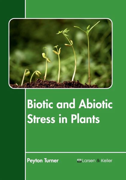 Biotic and Abiotic Stress in Plants
