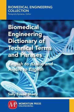 Biomedical Engineering Dictionary of Technical Terms and Phrases - Shady, Sally F.
