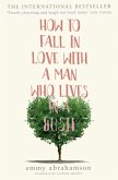 How To Fall In Love With A Man Who Lives In A Bush