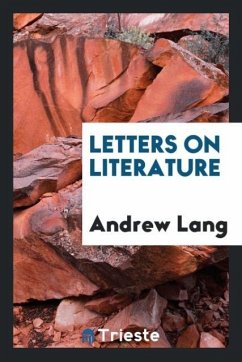 Letters on literature - Lang, Andrew