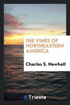 The vines of northeastern America - Newhall, Charles S.