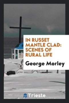 In russet mantle clad - Morley, George