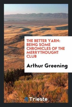 The better yarn - Greening, Arthur