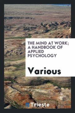 The mind at work; a handbook of applied psychology