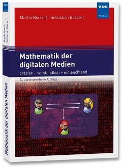 Mathematik der digitalen Medien - Bossert, Martin;Bossert, Sebastian