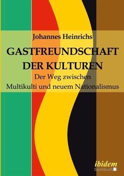 Gastfreundschaft der Kulturen - Heinrichs, Johannes