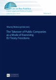 The Takeover of Public Companies as a Mode of Exercising EU Treaty Freedoms