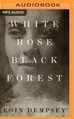 White Rose, Black Forest - Dempsey, Eoin