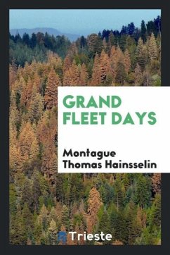 Grand fleet days - Hainsselin, Montague Thomas