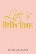 Life's Reflection - Bild 1