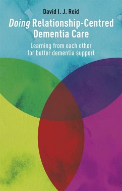 Doing Relationship-Centred Dementia Care - Reid, David I. J.