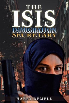 The Isis Immigration Secretary - Demell, Harry