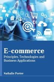 E-Commerce: Principles, Technologies and Business Applications