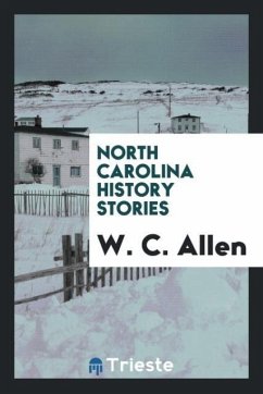 North Carolina history stories - Allen, W. C.