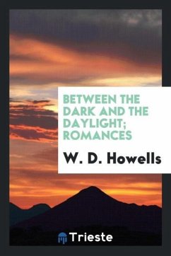 Between the dark and the daylight; romances