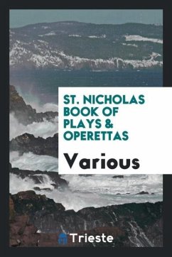 St. Nicholas book of plays & operettas