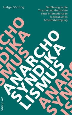 Anarcho-Syndikalismus - Döhring, Helge