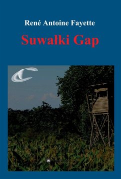 Suwałki Gap (eBook, ePUB) - Fayette, René Antoine