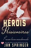 Herois Prisioneiros (eBook, ePUB)
