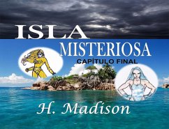 Cover Isla Misteriosa: Capitulo Final (eBook, ePUB)