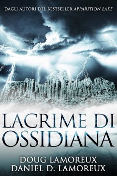 Lacrime di ossidiana (eBook, ePUB) - Lamoreux, Daniel D.; Lamoreux, Doug