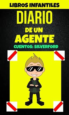 Libros Infantiles: Diario De Un Agente (Cuentos: Silverford) (eBook, ePUB) - Anderson, Alex