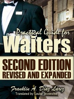 Practical Guide for Waiters Second edition revised and expanded (eBook, ePUB) - Larez, Franklin A. Diaz