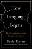 How Language Began (eBook, ePUB)