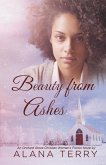 Beauty from Ashes (An Orchard Grove Christian Women's Fiction Novel) (eBook, ePUB) Beauty from Ashes (An Orchard Grove Christian Women's Fiction Novel) (eBook, ePUB)