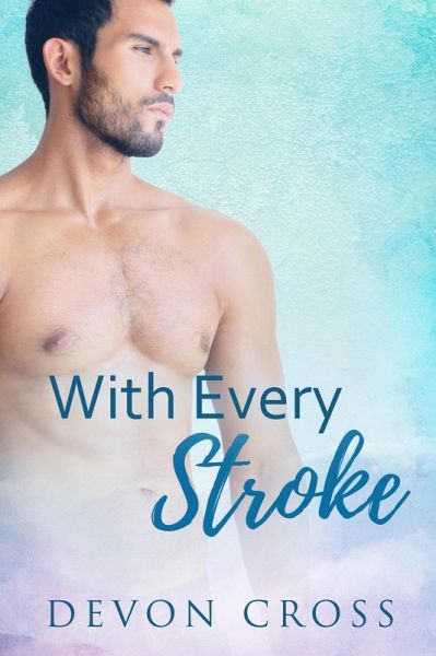 With Every Stroke (eBook, ePUB)