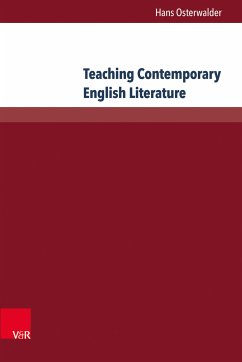 Teaching Contemporary English Literature (eBook, PDF) - Osterwalder, Hans