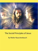 The Social Principles of Jesus (eBook, ePUB)