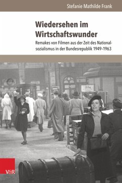 Wiedersehen im Wirtschaftswunder (eBook, PDF) - Frank, Stefanie Mathilde