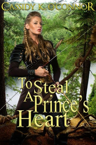 To Steal A Prince's Heart (eBook, ePUB) To Steal A Prince's Heart (eBook, ePUB)